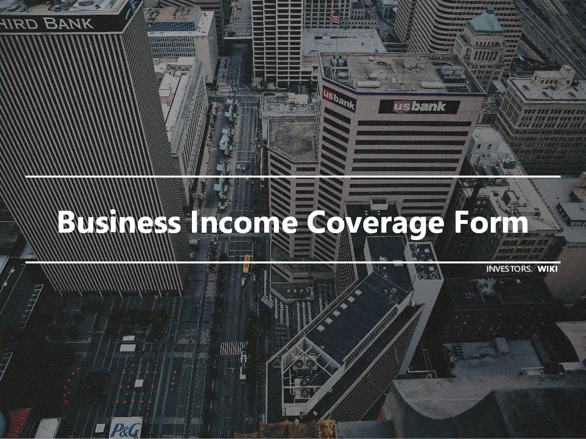 Business Income Coverage Form