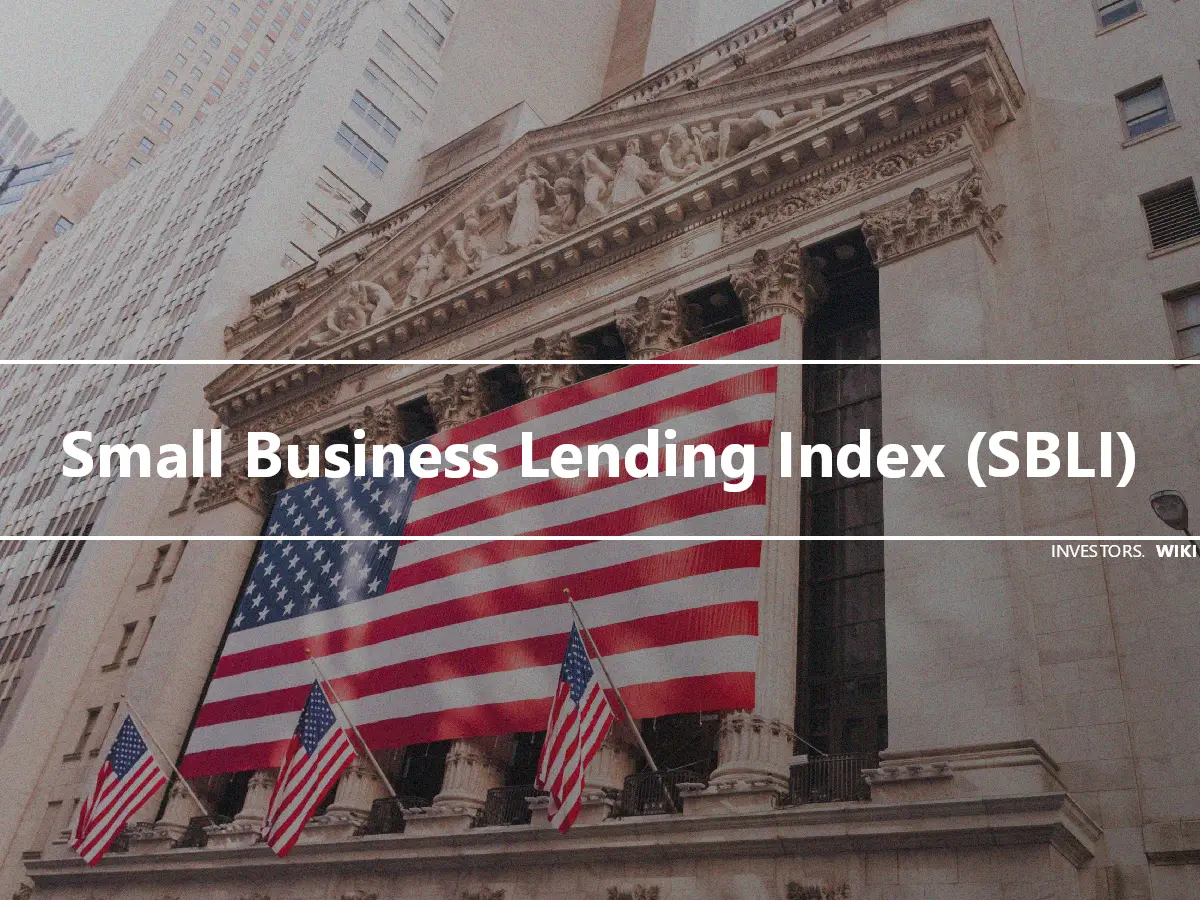 Small Business Lending Index (SBLI)
