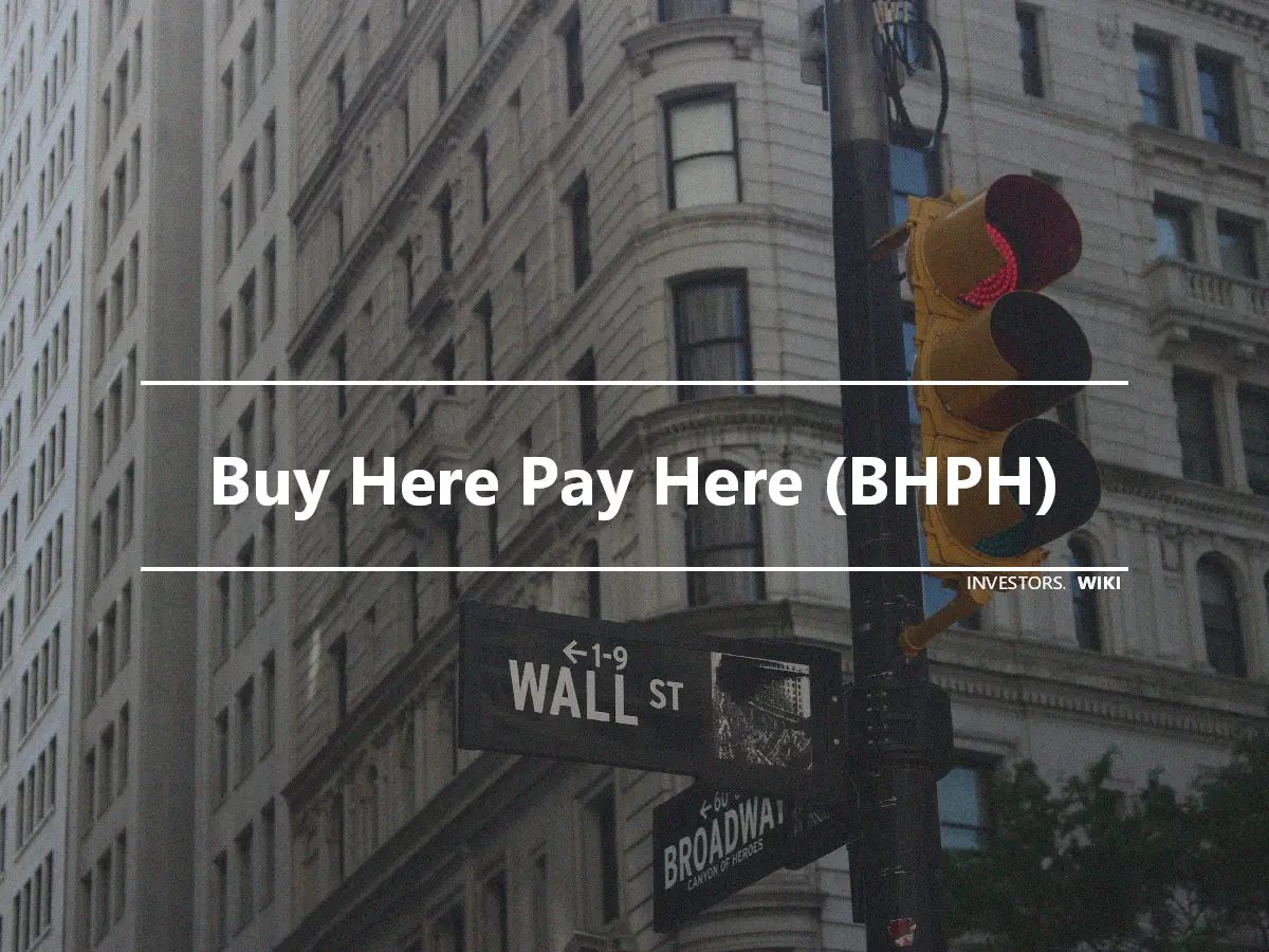 Buy Here Pay Here (BHPH)