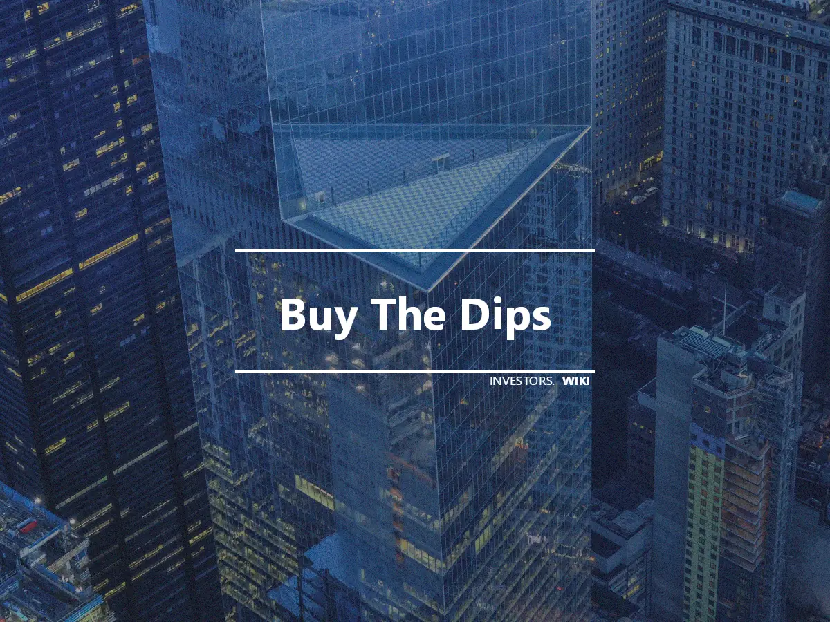 Buy The Dips