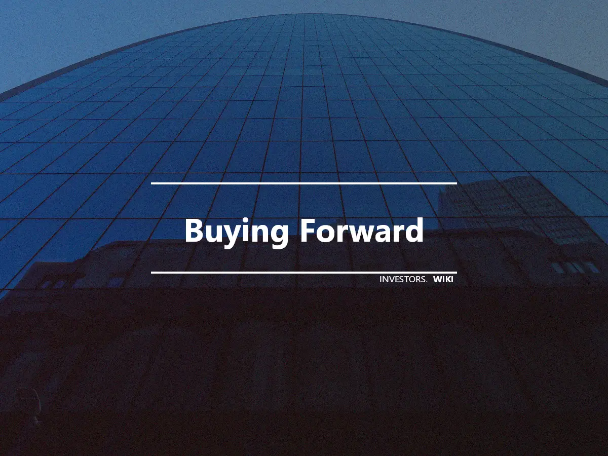 Buying Forward