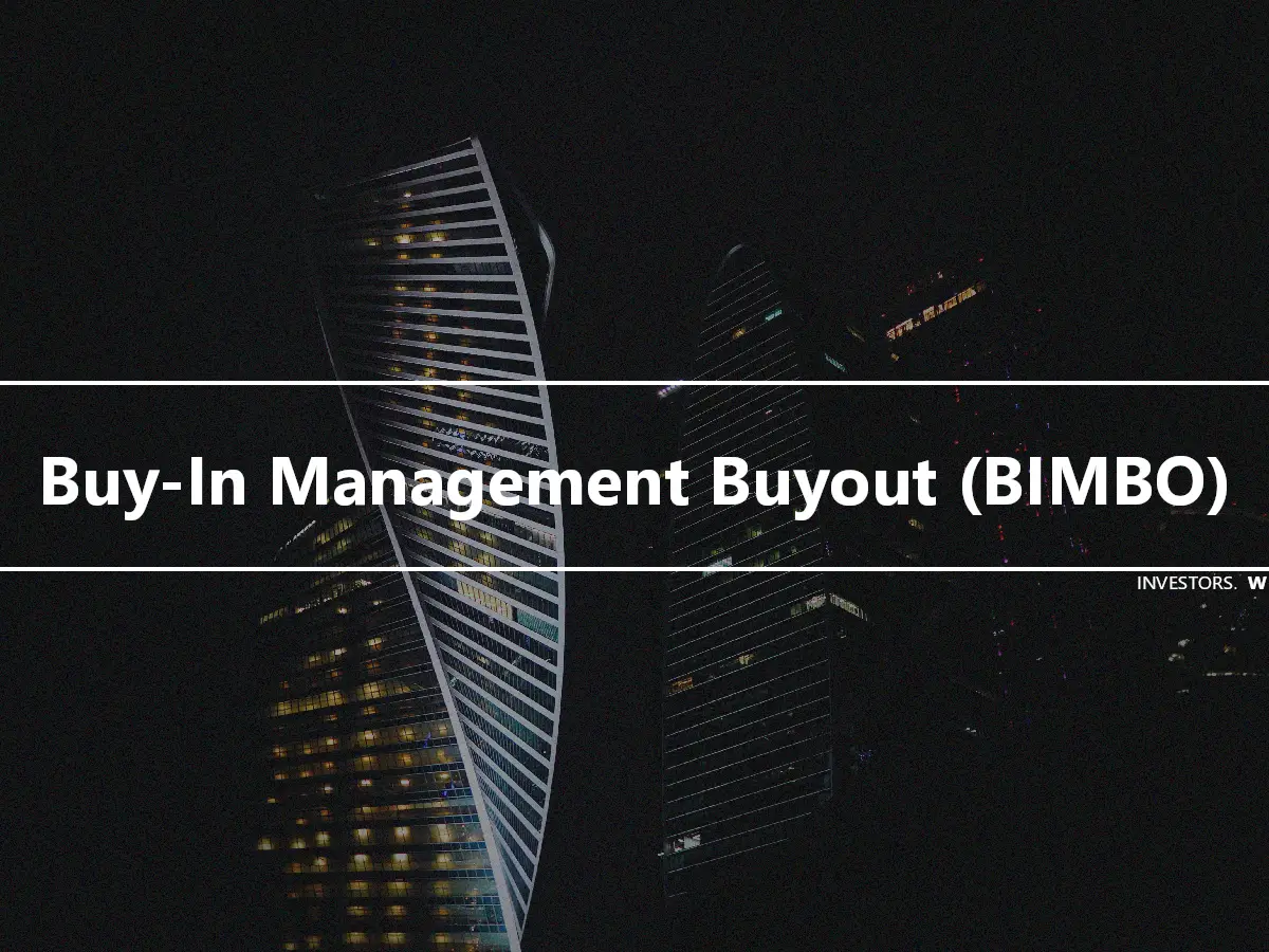 Buy-In Management Buyout (BIMBO)