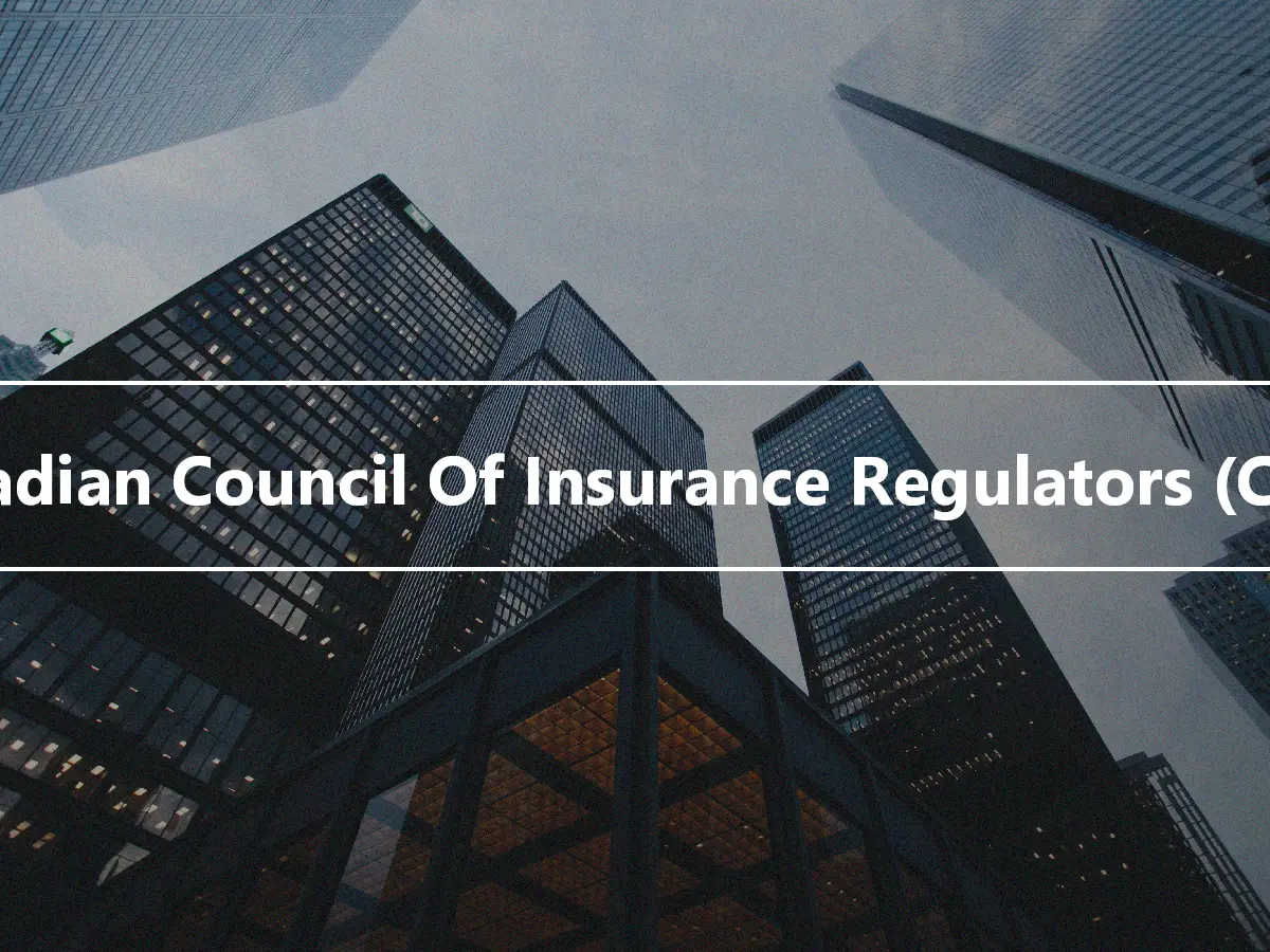 Canadian Council Of Insurance Regulators (CCIR)