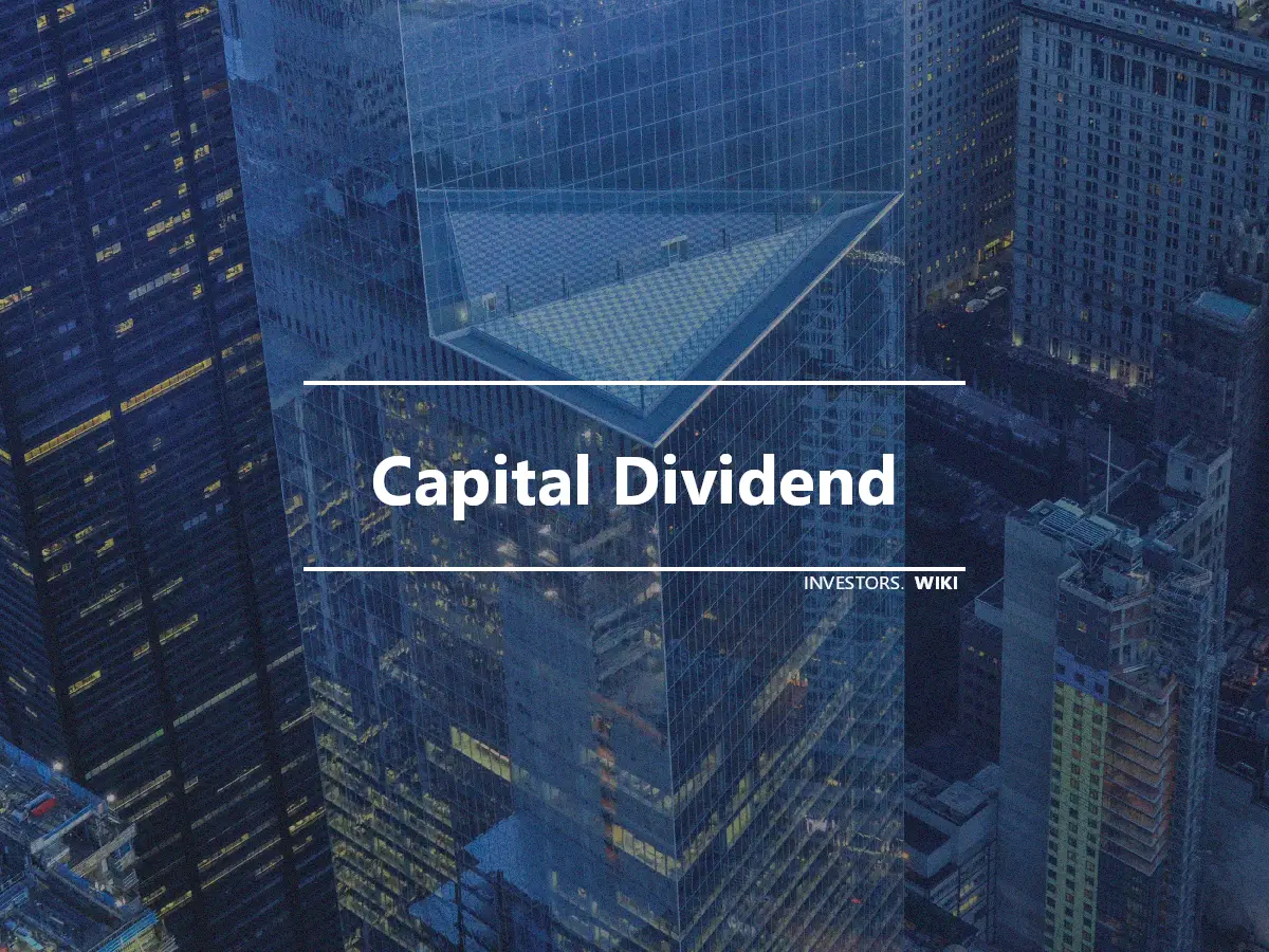 Capital Dividend