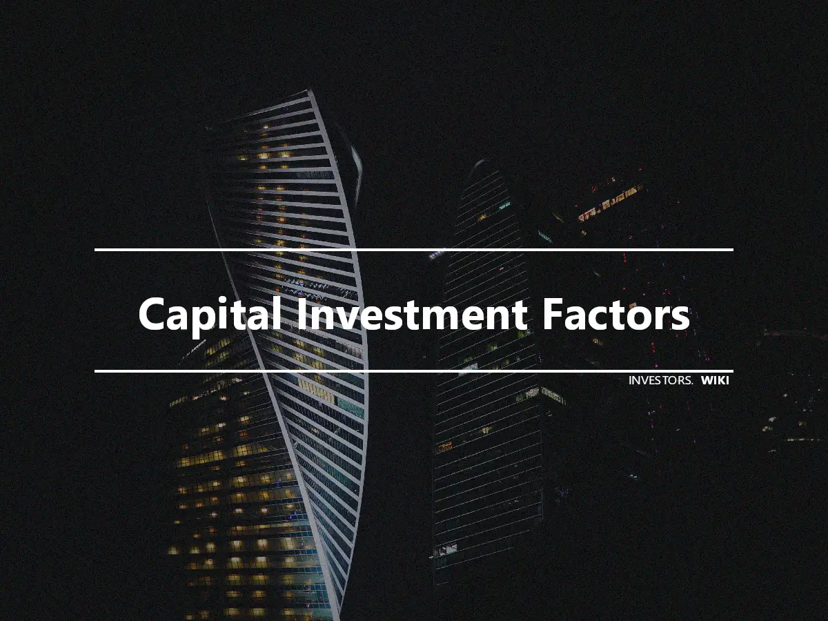 Capital Investment Factors