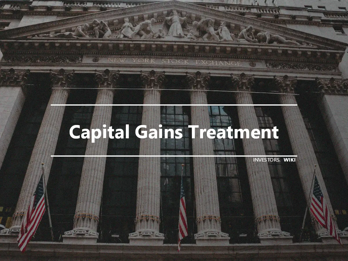 Capital Gains Treatment