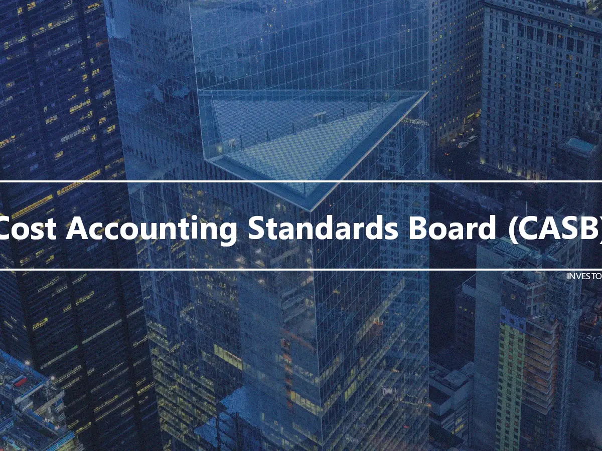 Cost Accounting Standards Board (CASB)