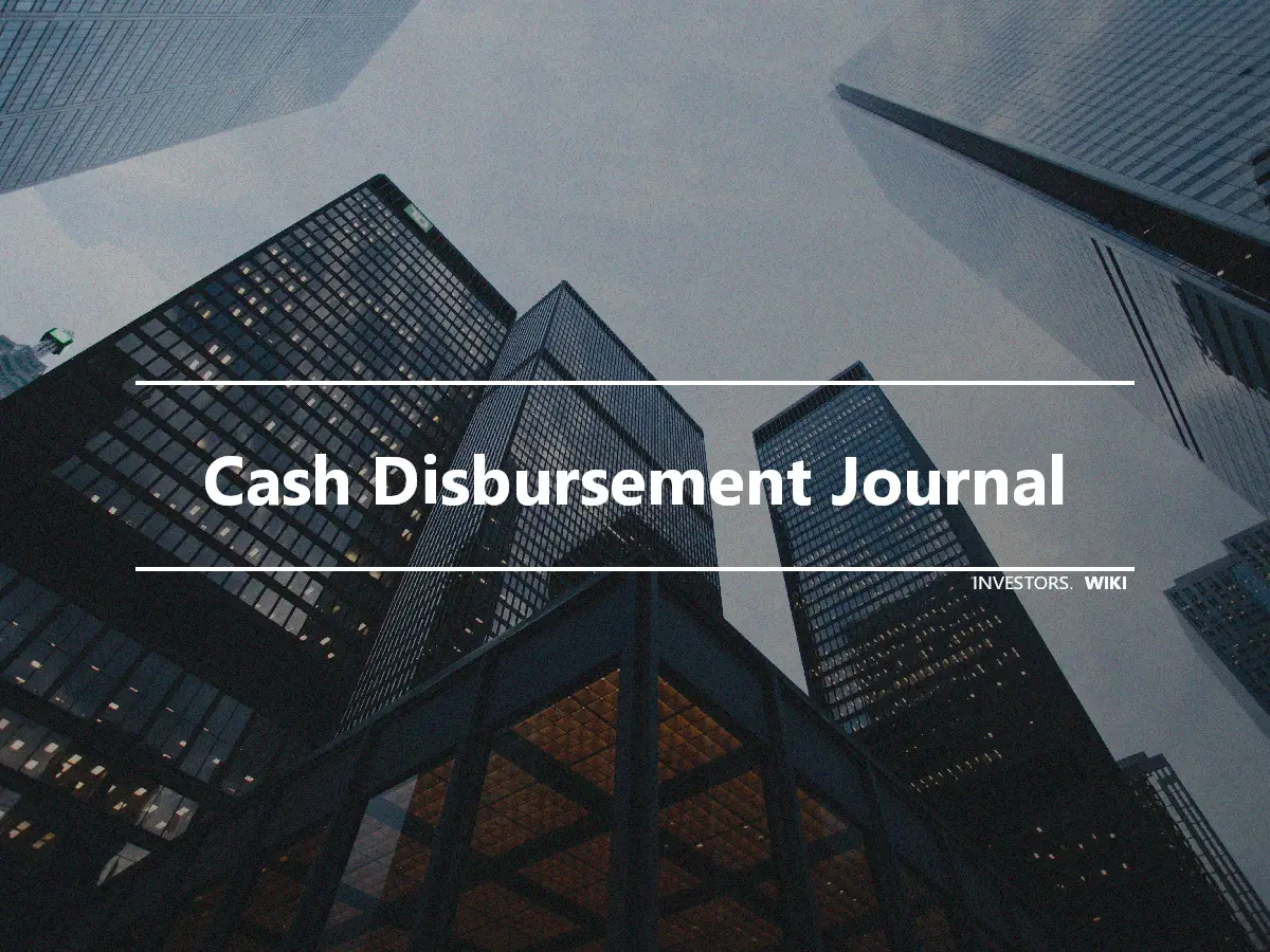 Cash Disbursement Journal