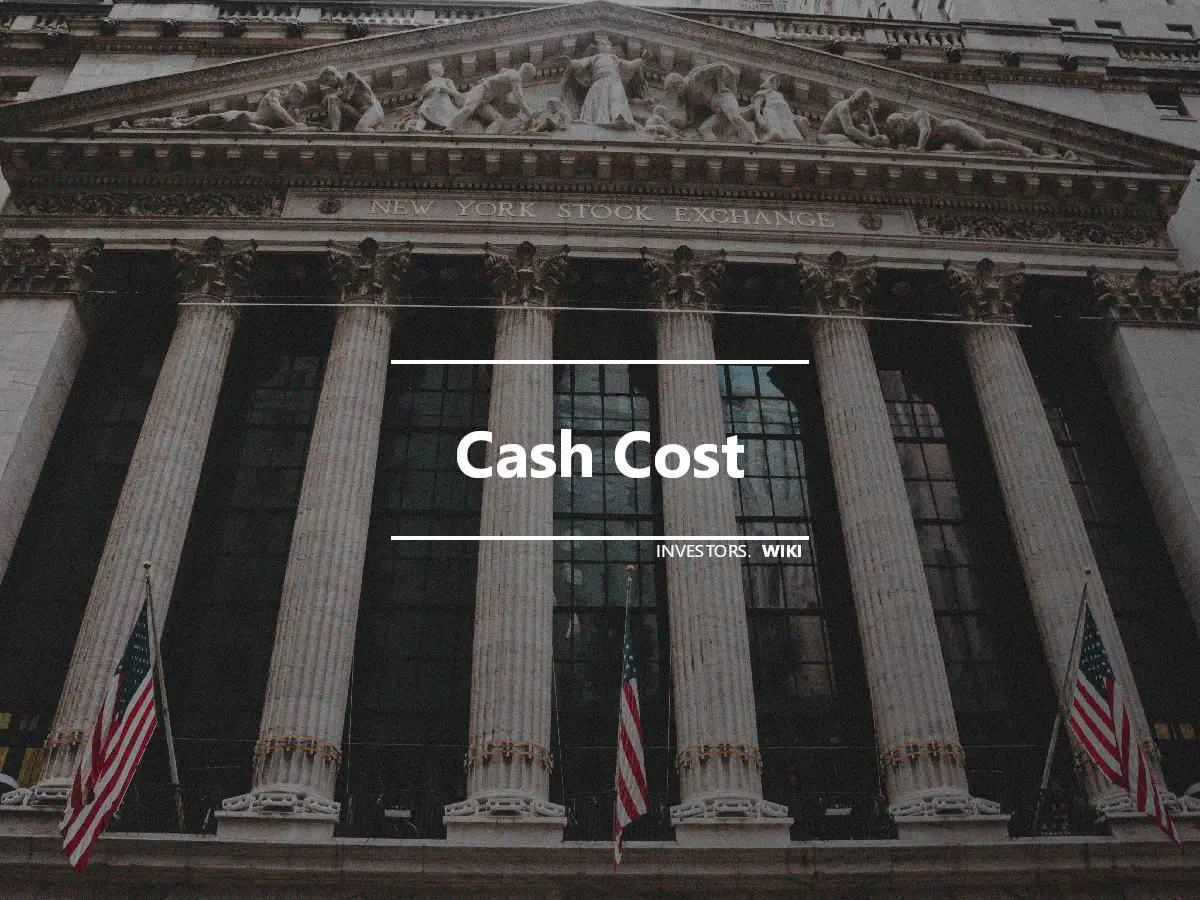 Cash Cost