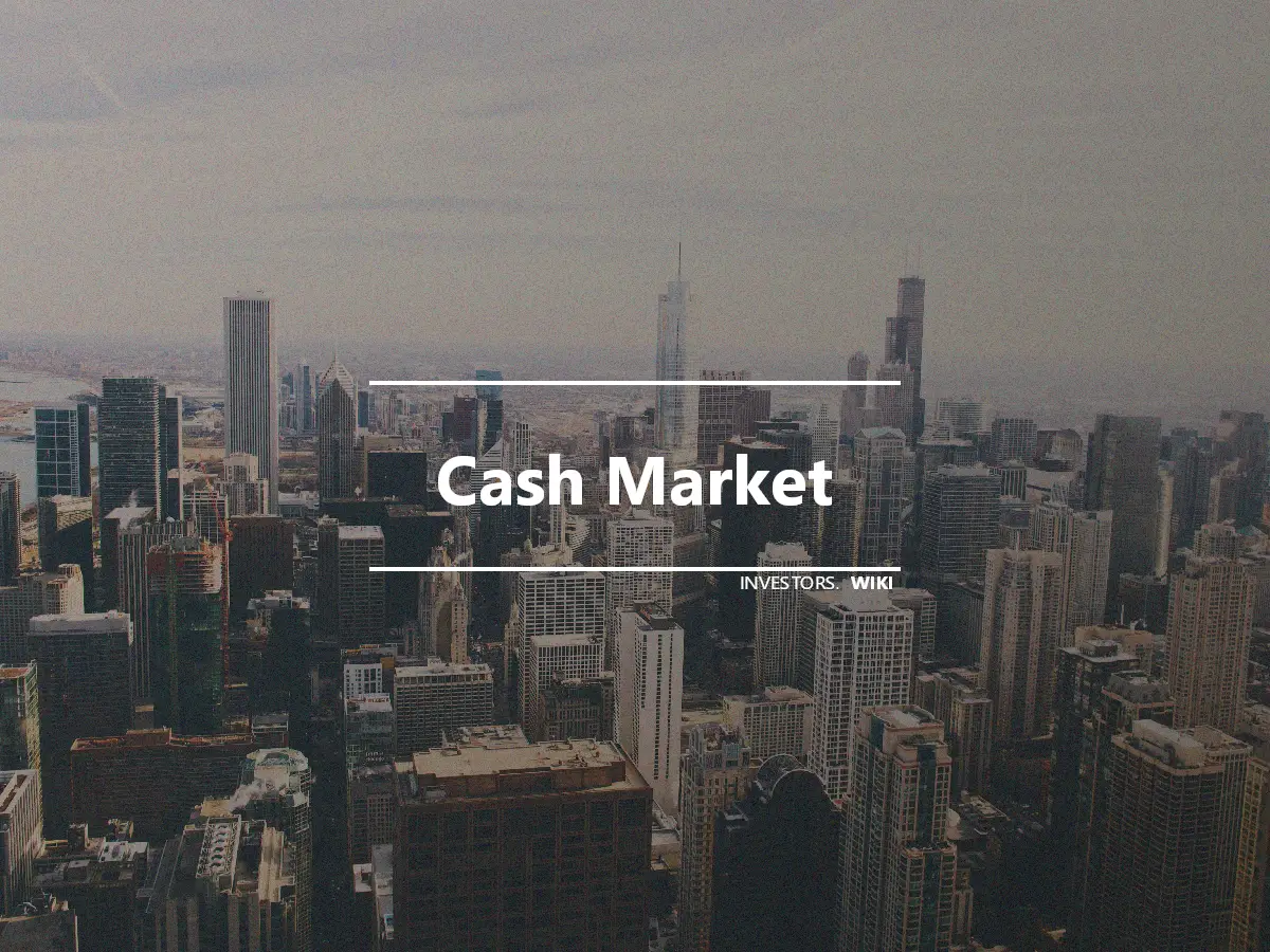 Cash Market