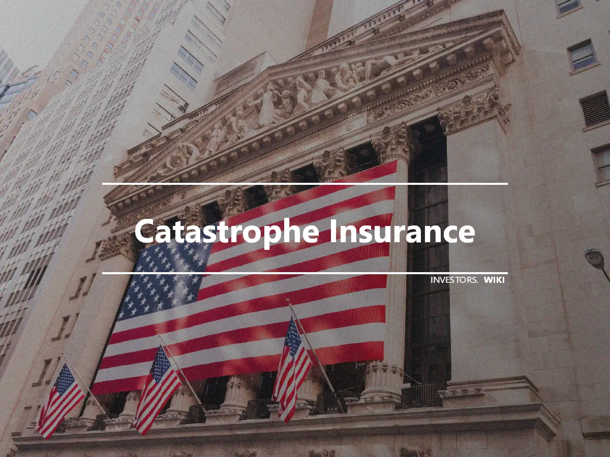 Catastrophe Insurance