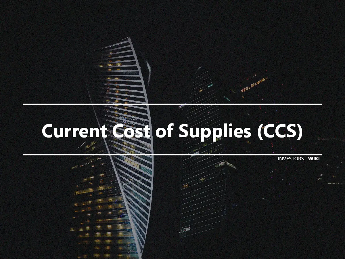 Current Cost of Supplies (CCS)