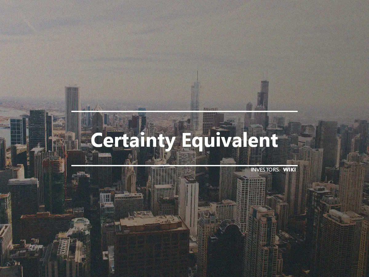 Certainty Equivalent