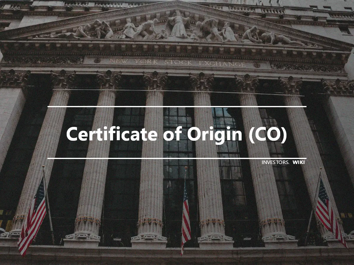 Certificate of Origin (CO)