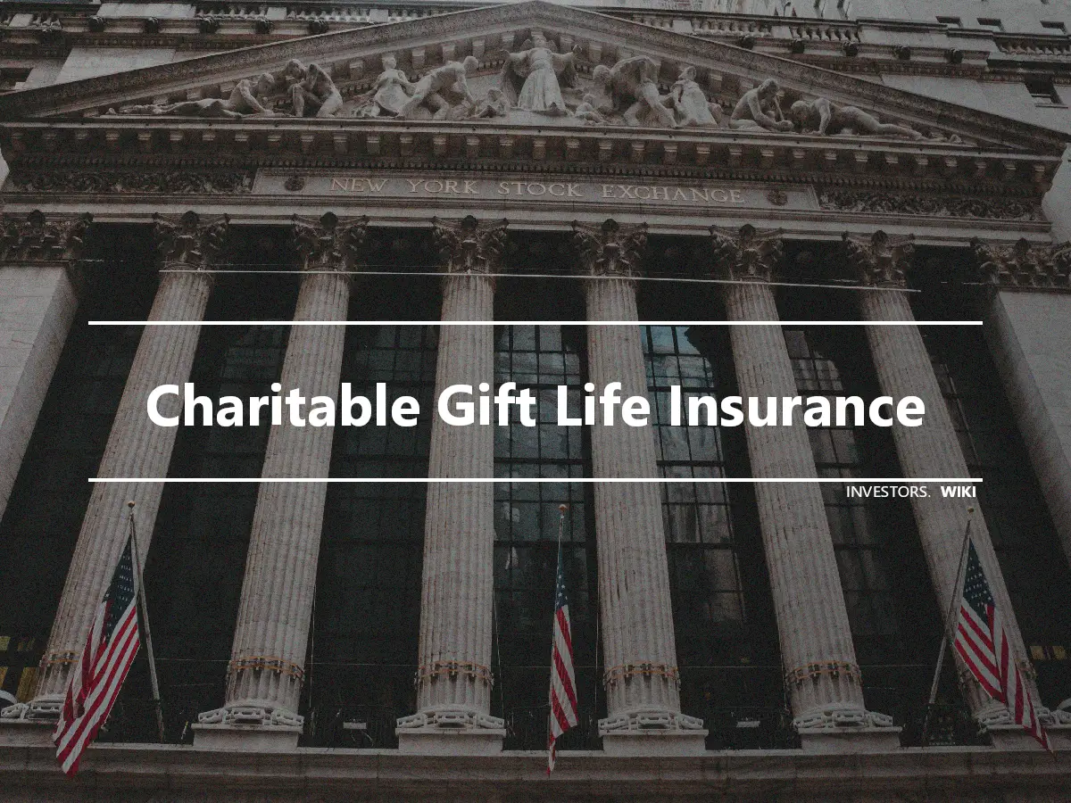 Charitable Gift Life Insurance