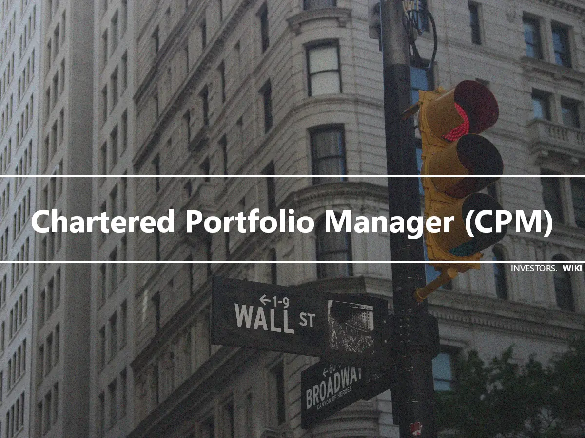 Chartered Portfolio Manager (CPM)