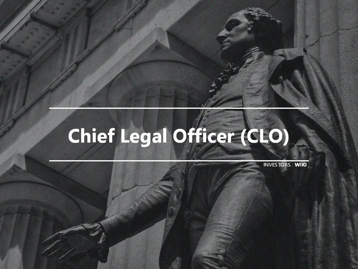 Chief Legal Officer (CLO)