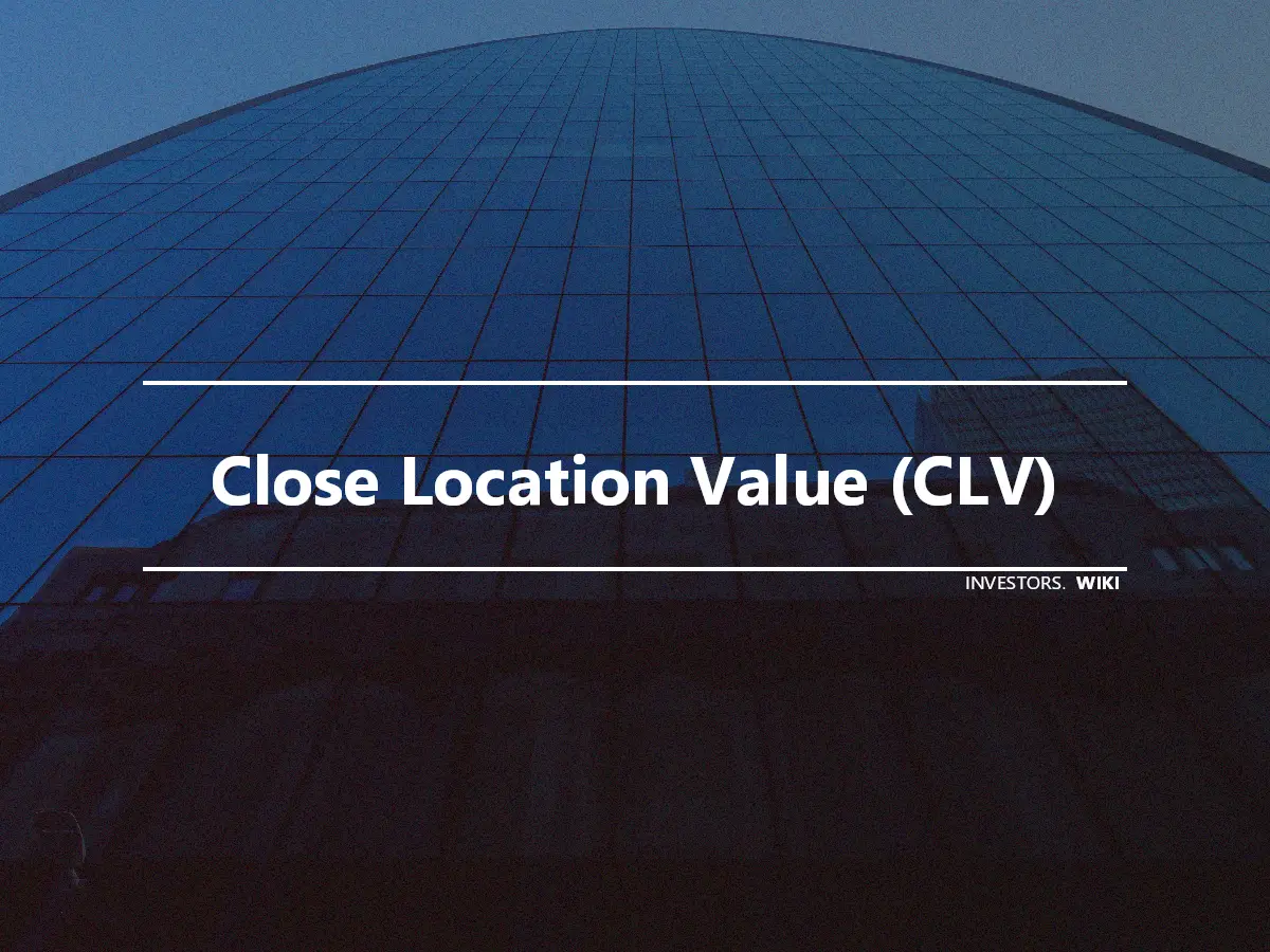 Close Location Value (CLV)