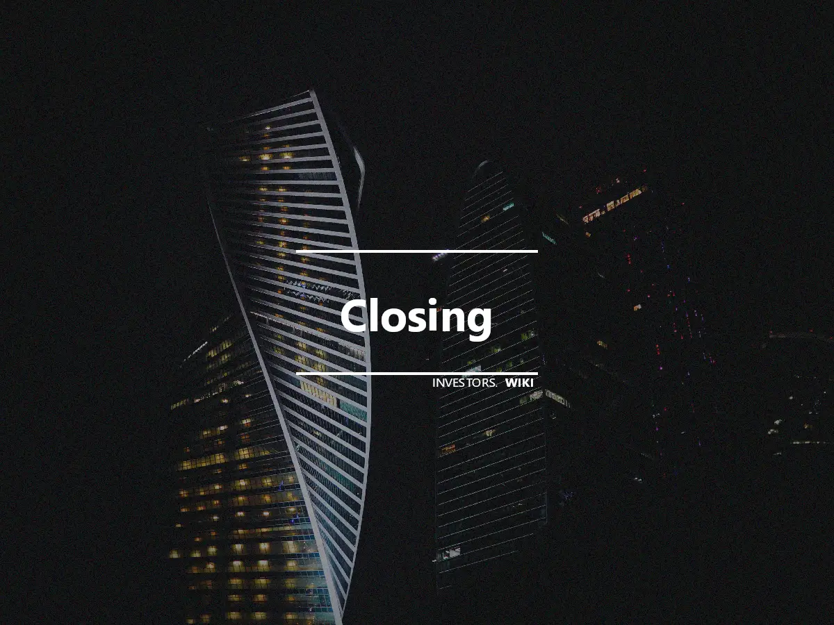 Closing