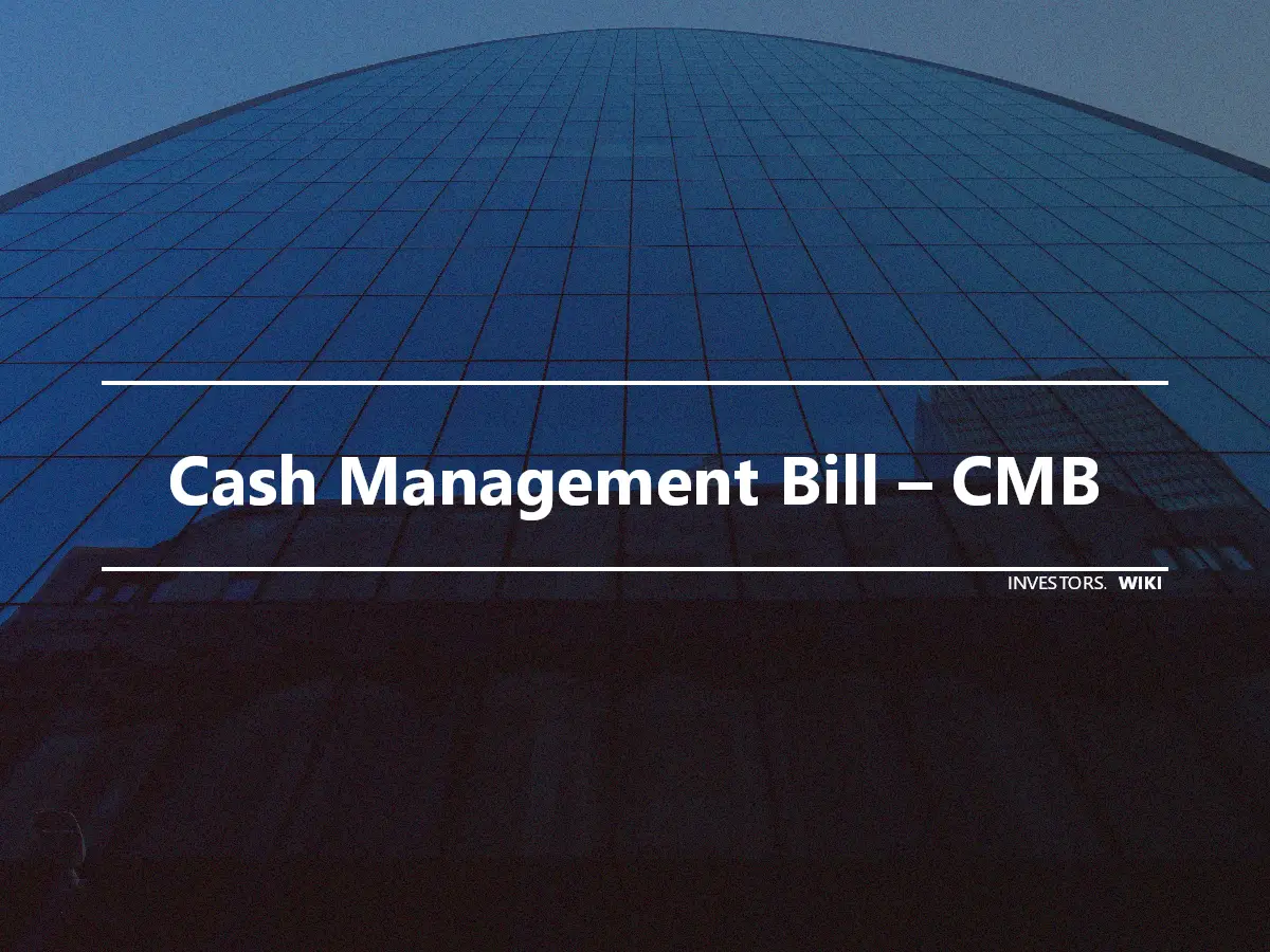 Cash Management Bill – CMB