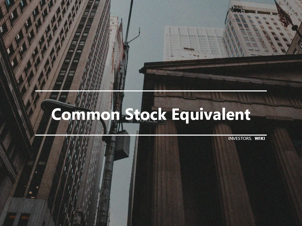 Common Stock Equivalent