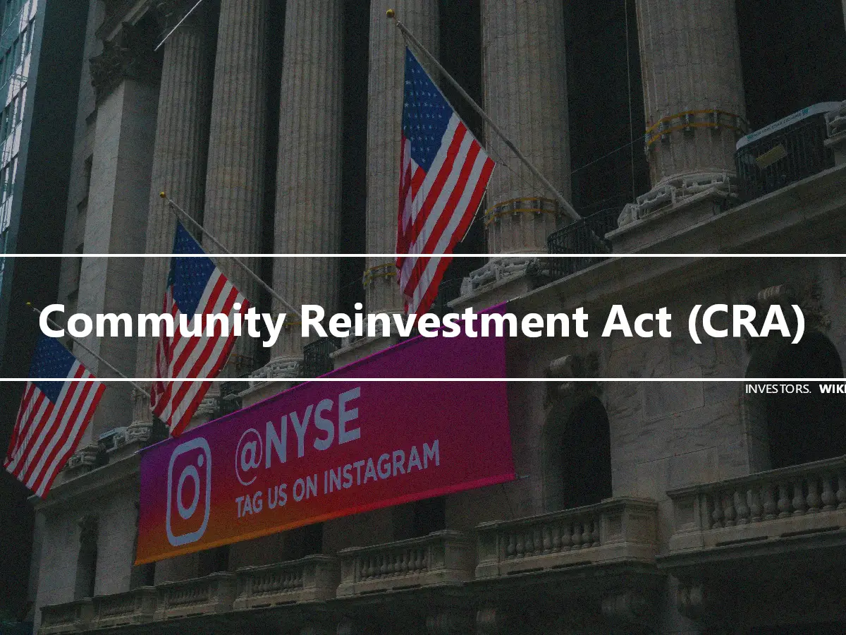 Community Reinvestment Act (CRA)