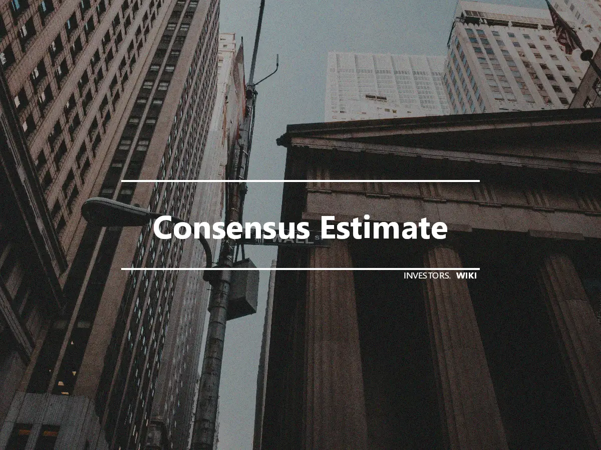 Consensus Estimate