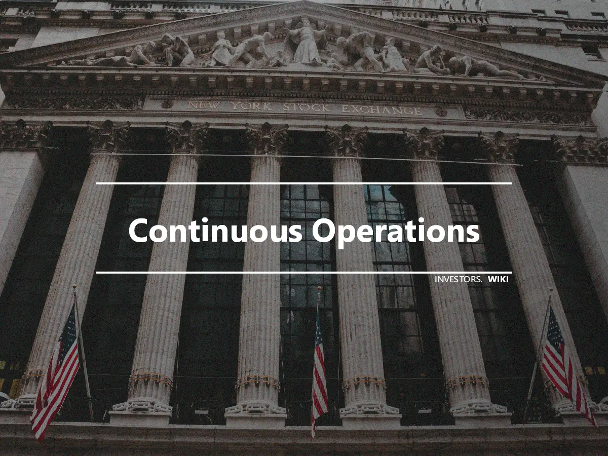 Continuous Operations