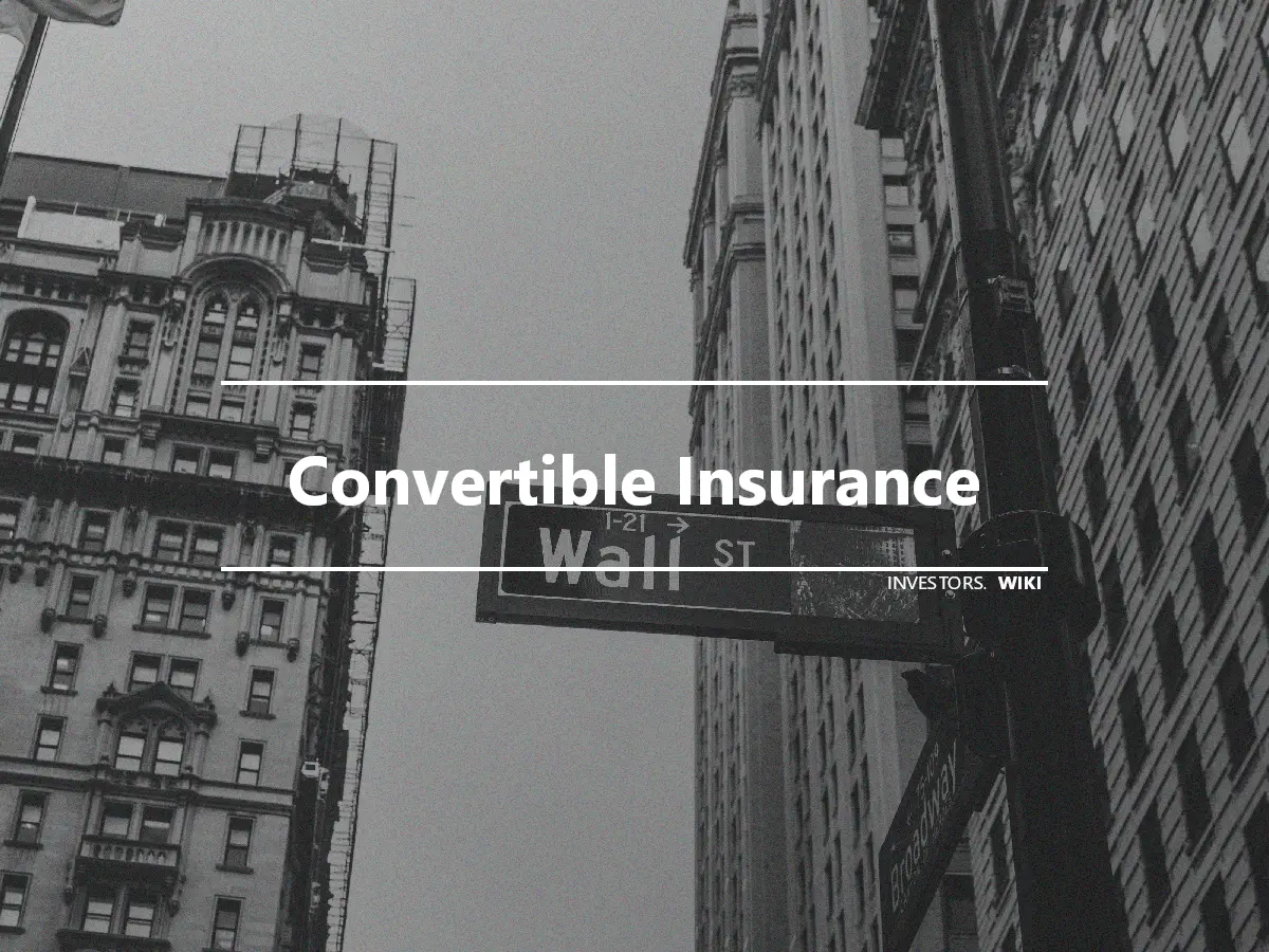 Convertible Insurance