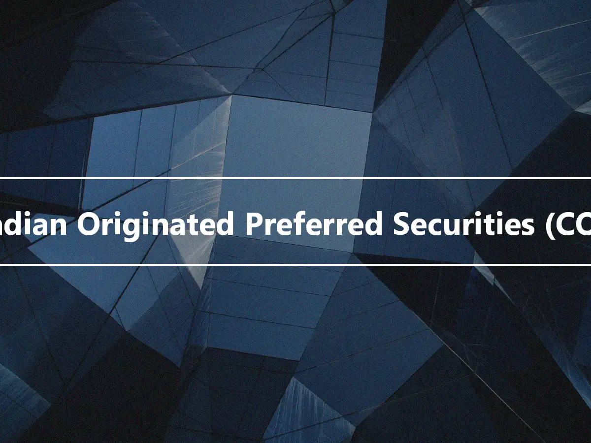 Canadian Originated Preferred Securities (COPrS)