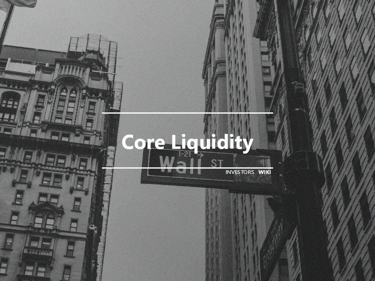 Core Liquidity