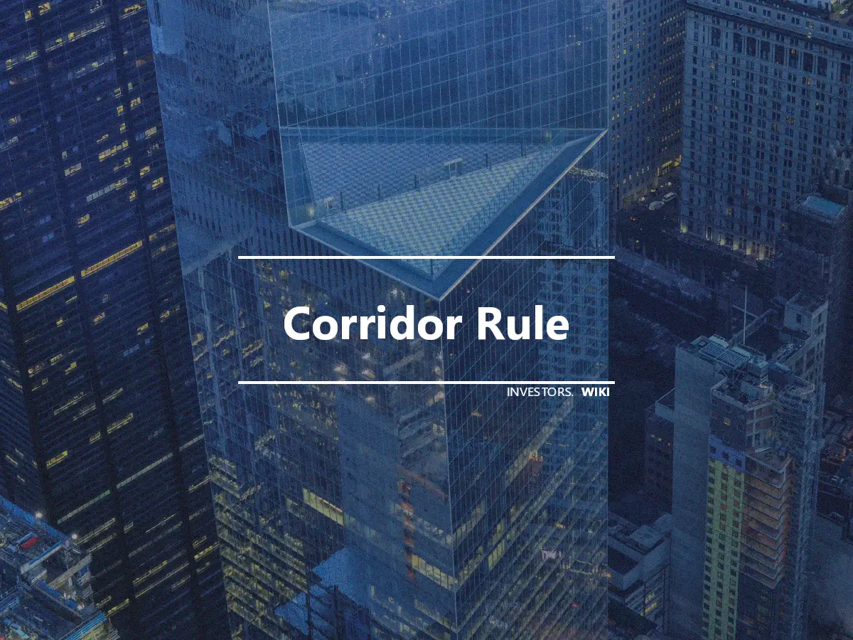Corridor Rule