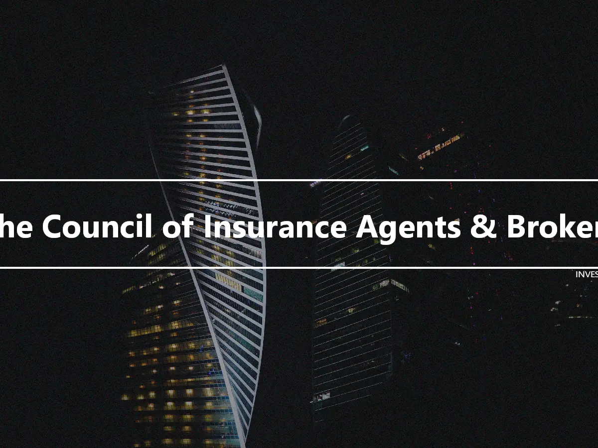 The Council of Insurance Agents & Brokers