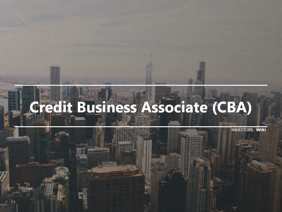 Credit Business Associate (CBA)