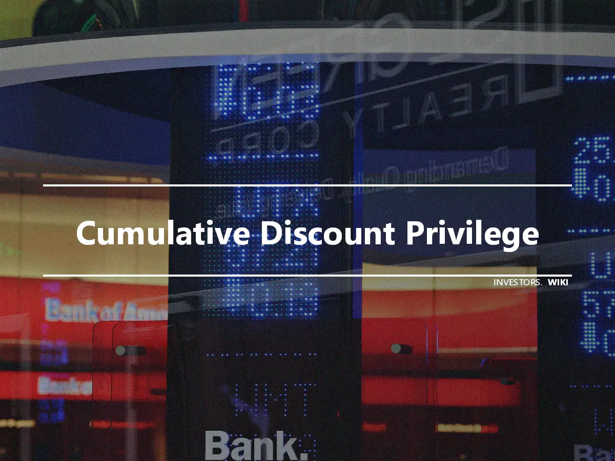 Cumulative Discount Privilege