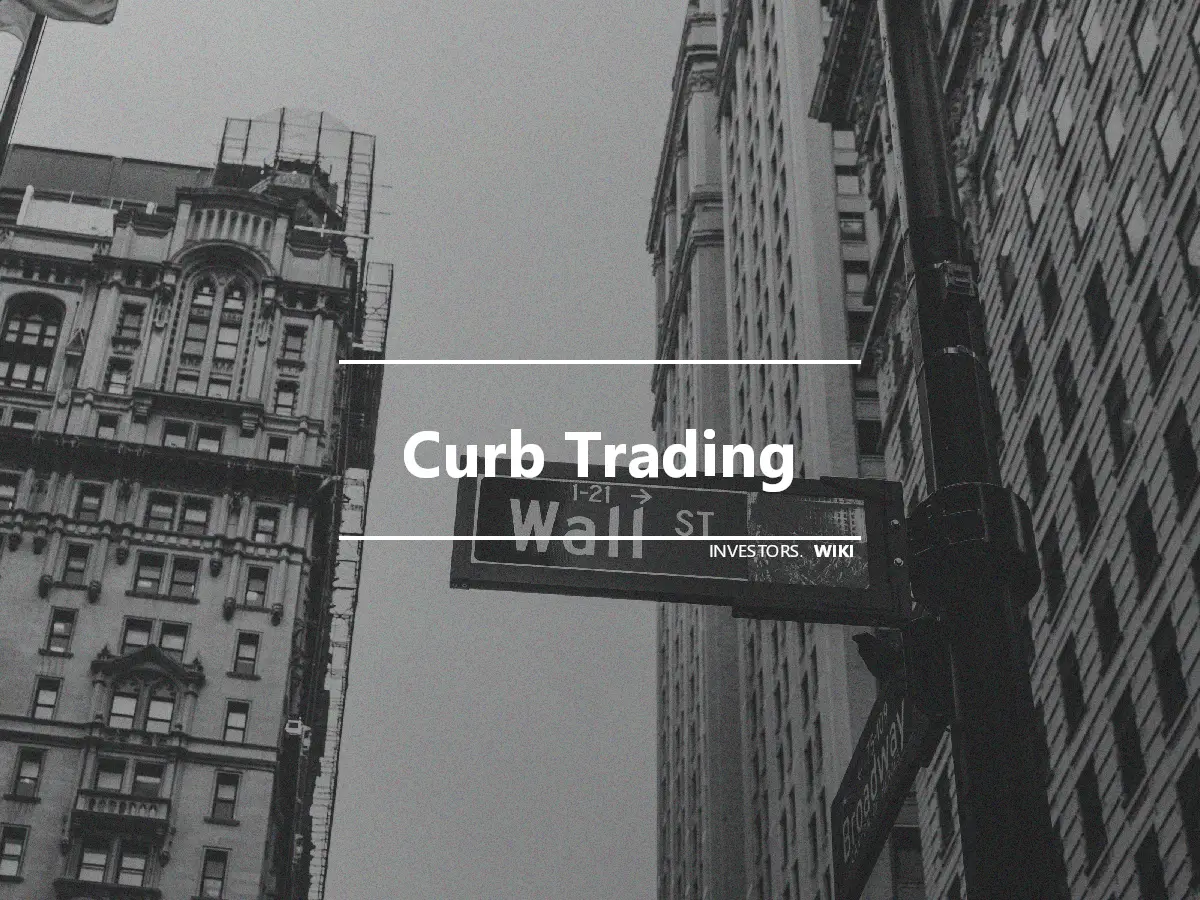 Curb Trading
