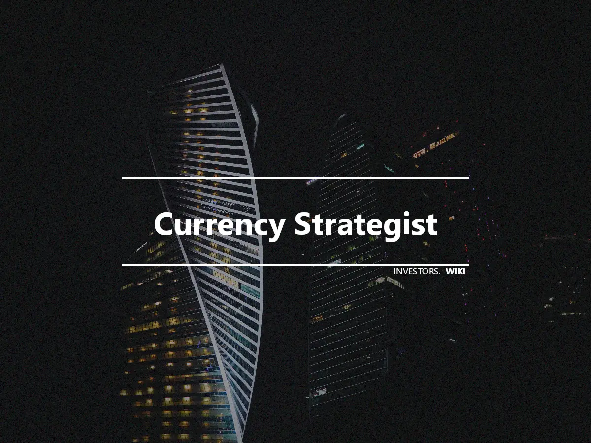Currency Strategist