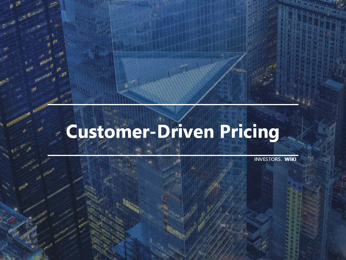 Customer-Driven Pricing