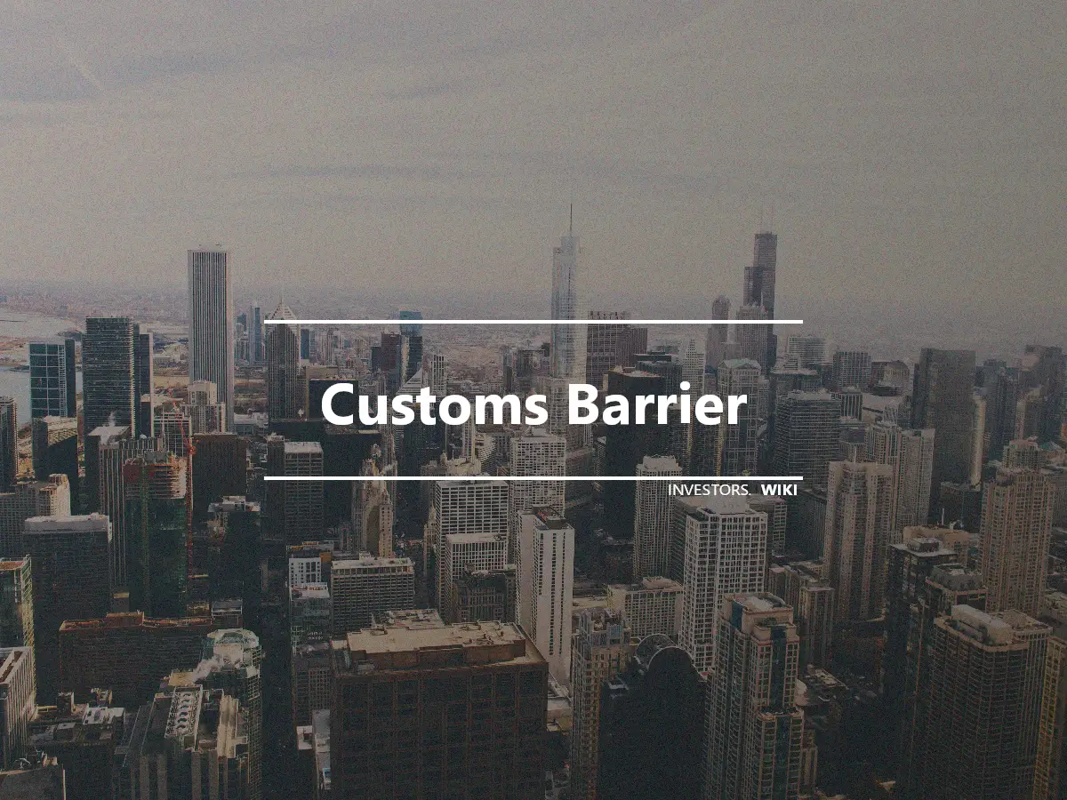 Customs Barrier