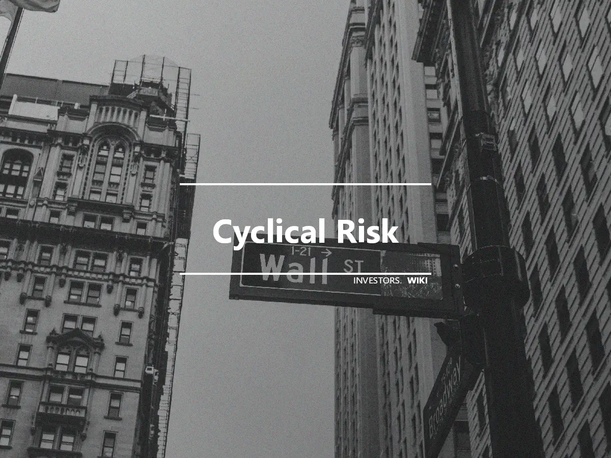 Cyclical Risk