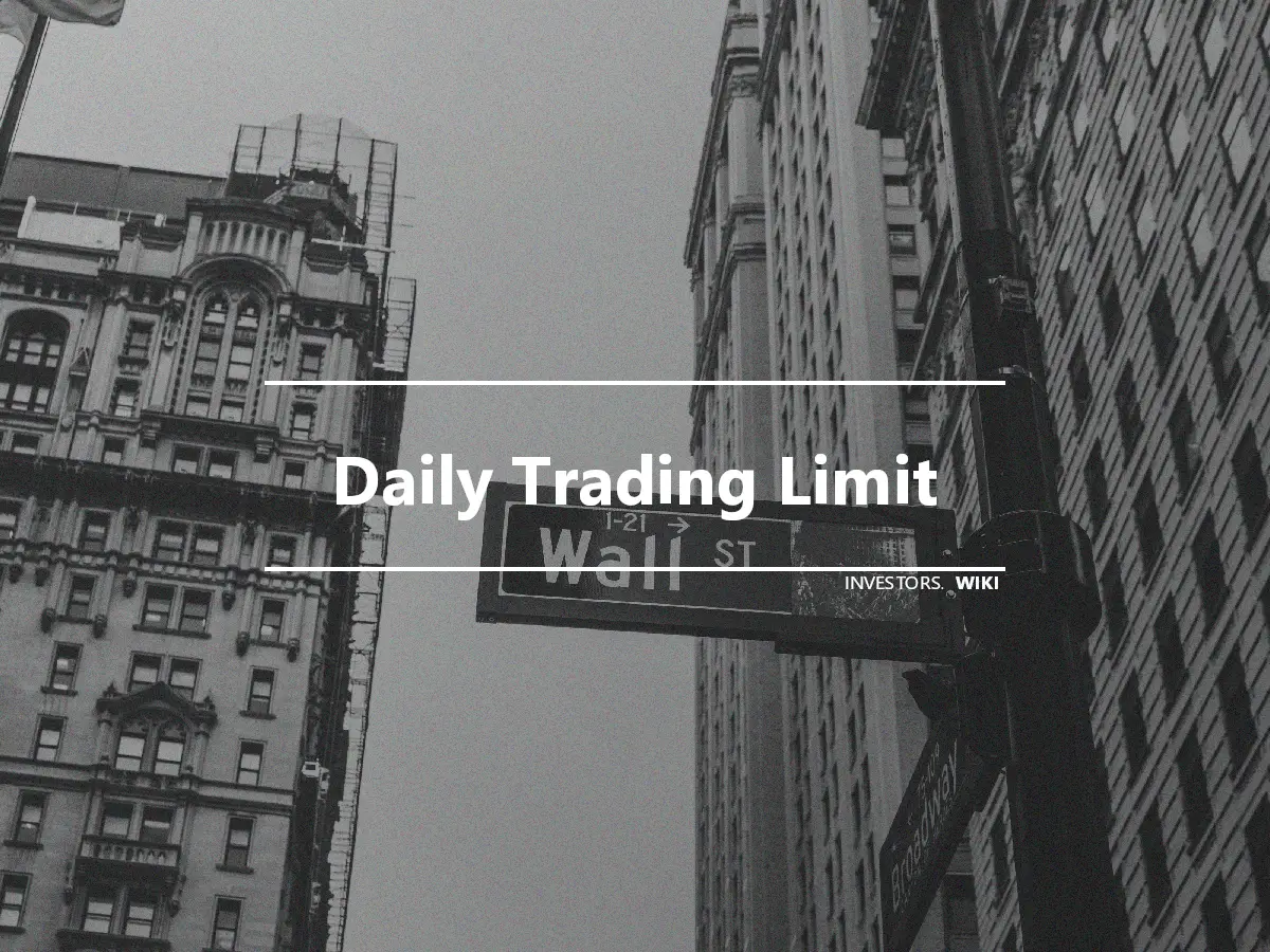 Daily Trading Limit