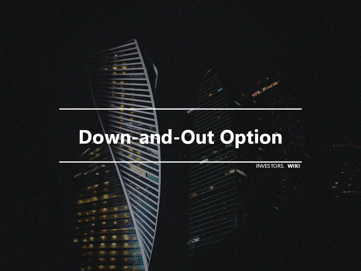Down-and-Out Option