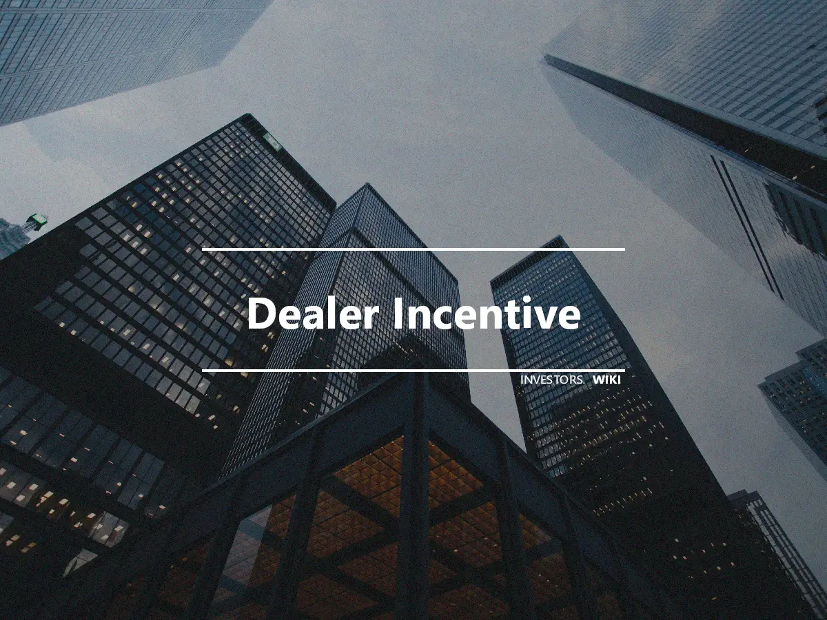 Dealer Incentive