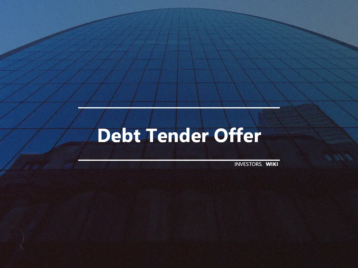 Debt Tender Offer