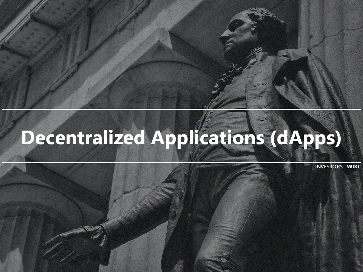 Decentralized Applications (dApps)