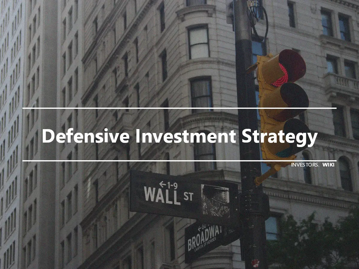 Defensive Investment Strategy