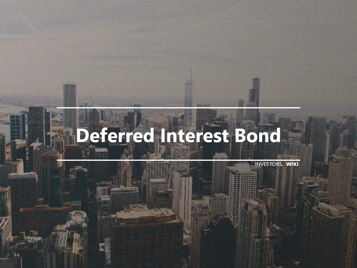 Deferred Interest Bond