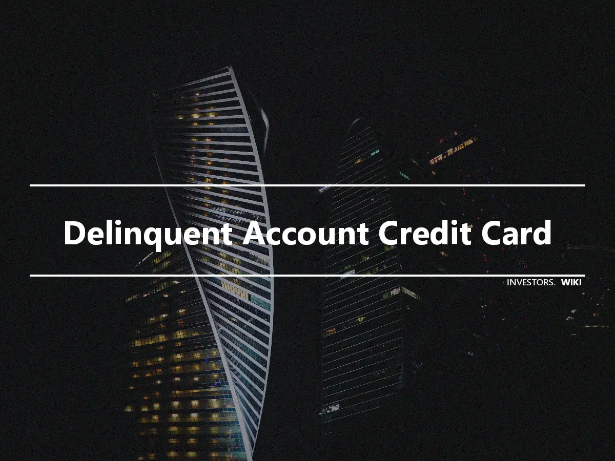Delinquent Account Credit Card