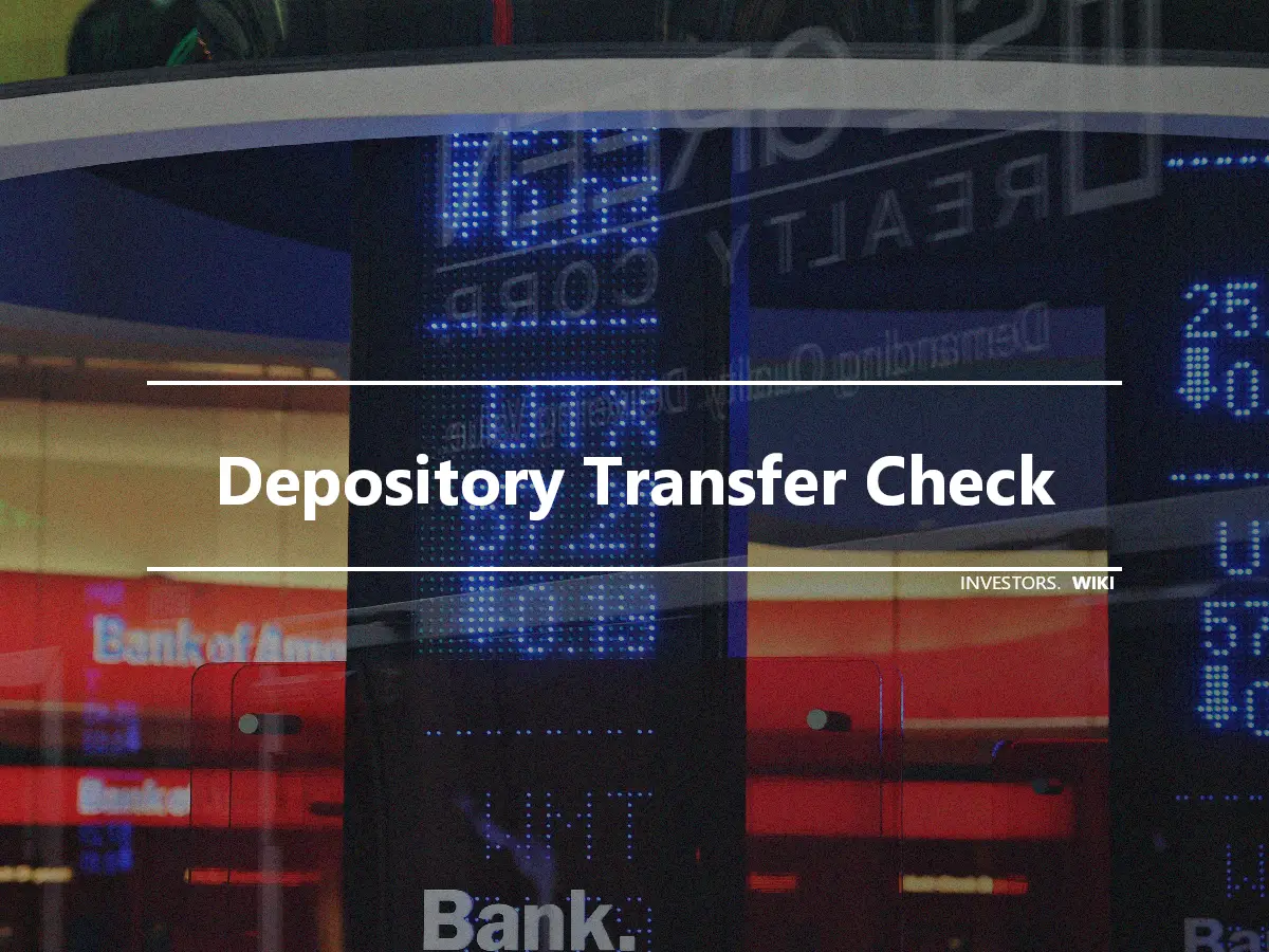 Depository Transfer Check