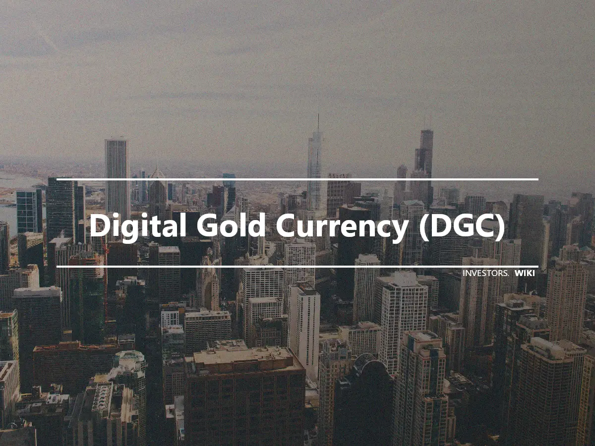 Digital Gold Currency (DGC)